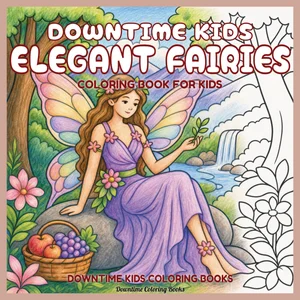 Cover of Downtime Kids Elegant Fairies