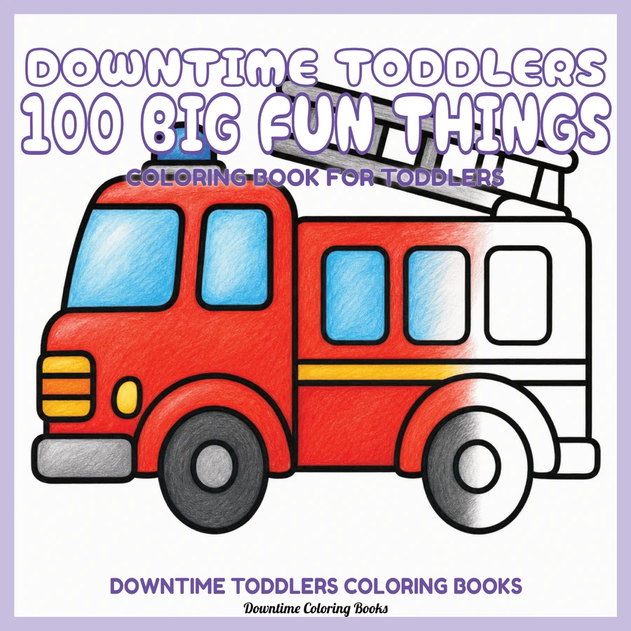 Cover of Downtime Toddlers 100 Big Fun Things