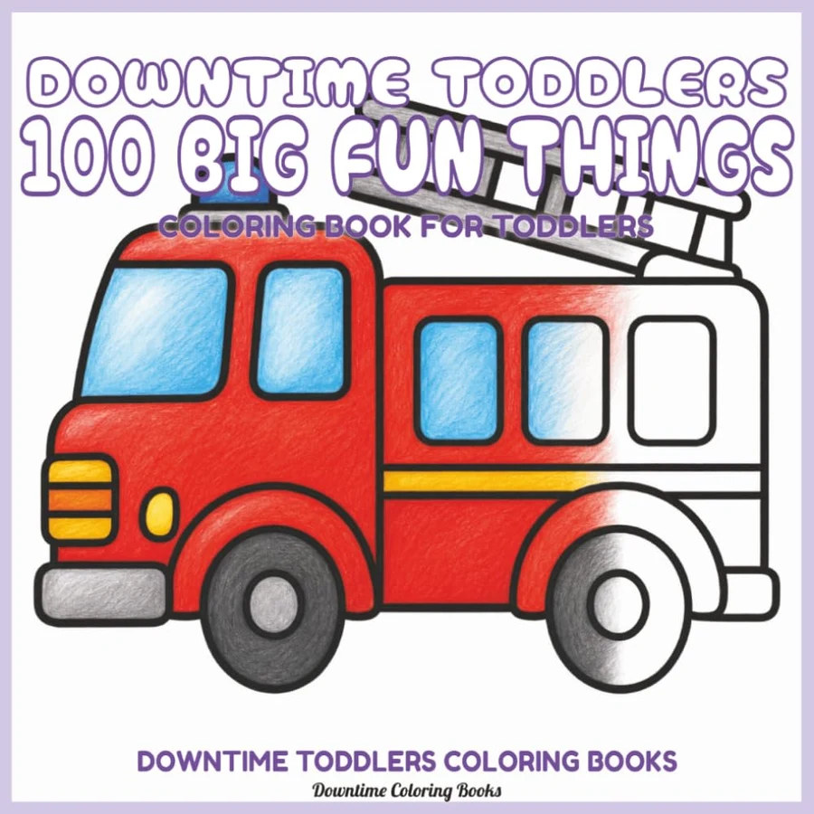 Cover of Downtime Toddlers 100 Big Fun Things